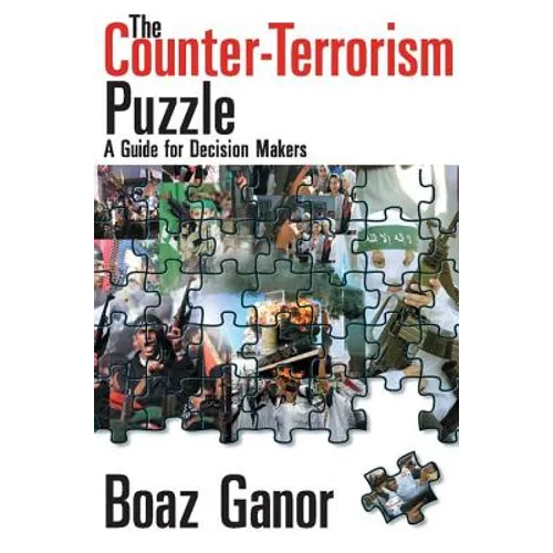 The Counter-terrorism Puzzle: A Guide for Decision Makers - Paperback