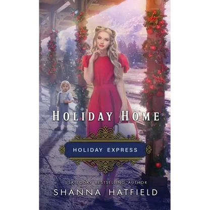 Holiday Home: Sweet Historical Holiday Romance - Paperback