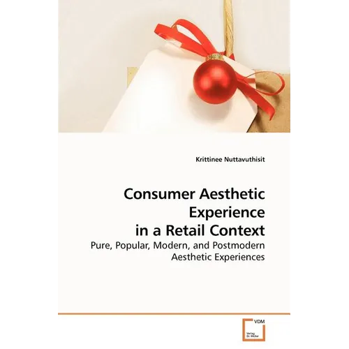 Consumer Aesthetic Experience in a Retail Context - Paperback