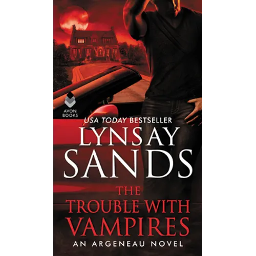 The Trouble with Vampires: An Argeneau Novel - Mass Market Paperbound
