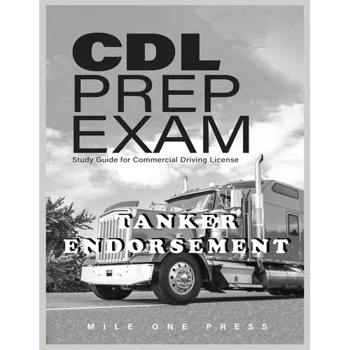 CDL Prep Exam: Tanker Endorsement - Paperback