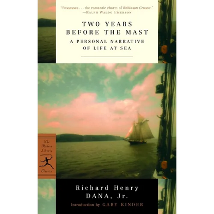 Two Years Before the Mast: A Personal Narrative of Life at Sea - Paperback
