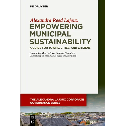 Empowering Municipal Sustainability: A Guide for Towns, Cities, and Citizens - Paperback