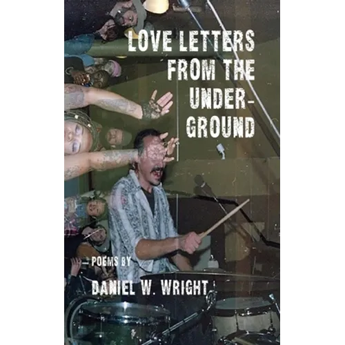 Love Letters from the Underground - Paperback
