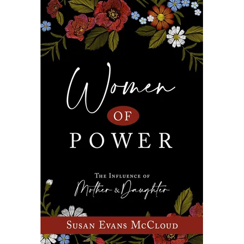 Women of Power: The Influence of Mother and Daughter - Paperback
