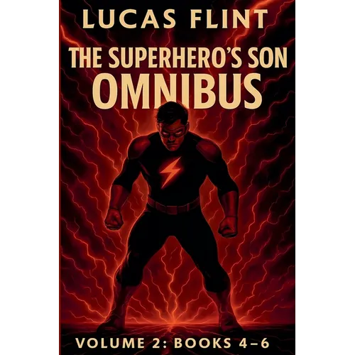 The Superhero's Son Omnibus Volume 2: Books 4-6 - Paperback