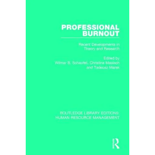 Professional Burnout: Recent Developments in Theory and Research - Paperback