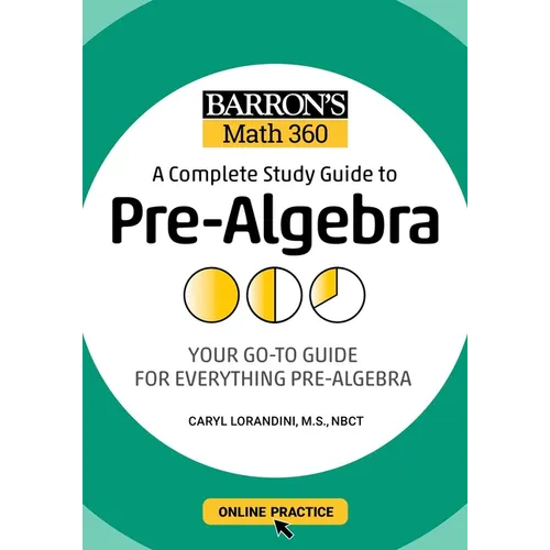 Barron's Math 360: A Complete Study Guide to Pre-Algebra with Online Practice - Paperback