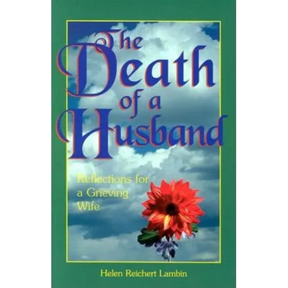 The Death of a Husband: Reflections for a Grieving Wife - Paperback