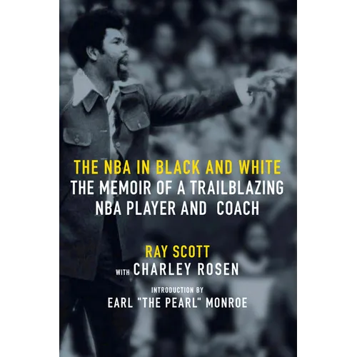 The NBA in Black and White: The Memoir of a Trailblazing NBA Player and Coach - Hardcover