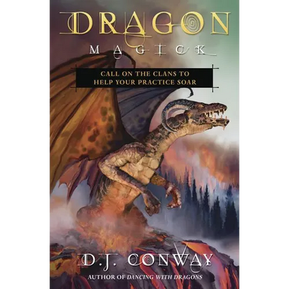 Dragon Magick: Call on the Clans to Help Your Practice Soar - Paperback