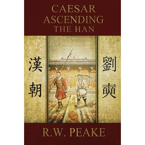 Caesar Ascending-The Han - Paperback