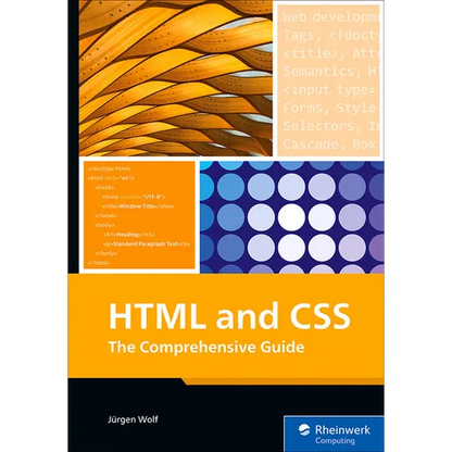 HTML and CSS: The Comprehensive Guide - Paperback
