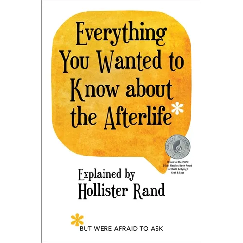 Everything You Wanted to Know about the Afterlife But Were Afraid to Ask - Paperback
