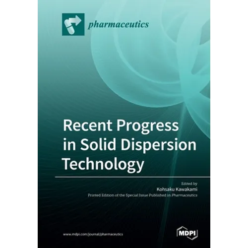 Recent Progress in Solid Dispersion Technology - Paperback