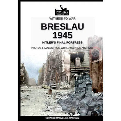 Breslau 1945: Hitler's final fortress - Paperback