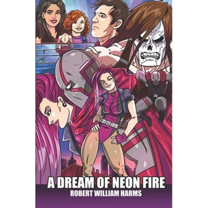 A Dream of Neon Fire - Paperback