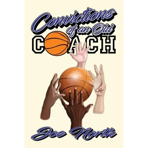 Convictions of an Old Coach - Paperback