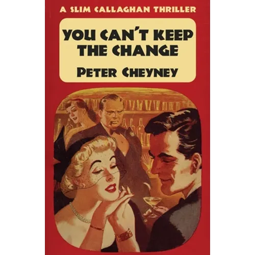 You Can't Keep The Change: A Slim Callaghan Thriller - Paperback