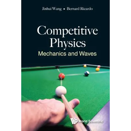 Competitive Physics: Mechanics and Waves - Hardcover