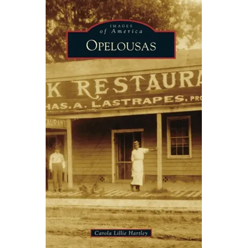 Opelousas - Hardcover