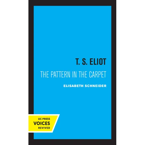 T. S. Eliot: The Pattern in the Carpet - Paperback