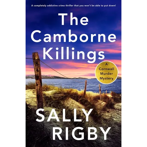 The Camborne Killings: A Completely Addictive Crime Thriller That You Won't Be Able to Put Down! - Paperback