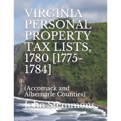 Virginia Personal Property Tax Lists, 1780 [1775-1784]: (Accomack and Albemarle Counties) - Paperback