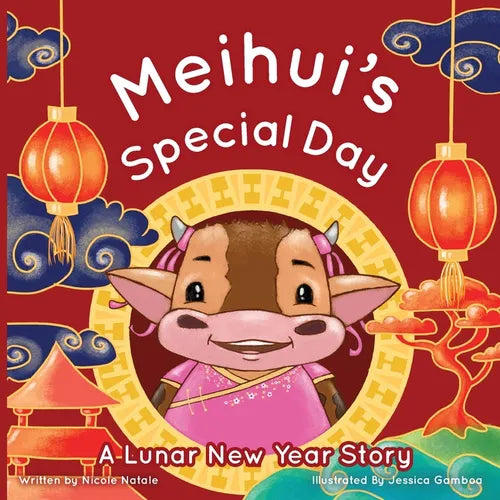 Meihui's Special Day: a Lunar New Year Story - Paperback