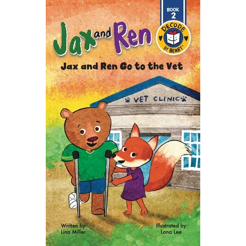 Jax and Ren Go to the Vet - Hardcover