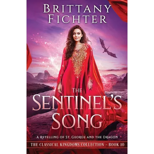The Sentinel's Song: A Retelling of St. George and the Dragon - Paperback