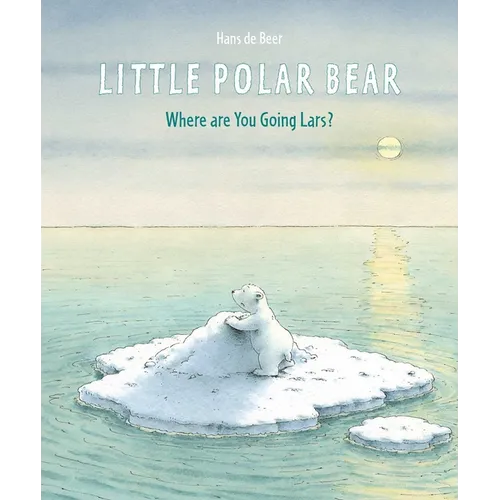 Little Polar Bear: Where Are You Going Lars? - Paperback