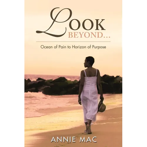 Look Beyond ... Ocean of Pain to Horizon of Purpose - Paperback