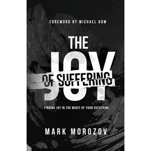 The Joy of Suffering - Paperback