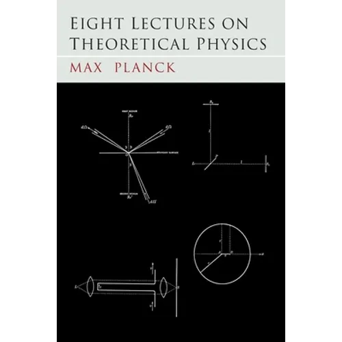 Eight Lectures on Theoretical Physics - Paperback