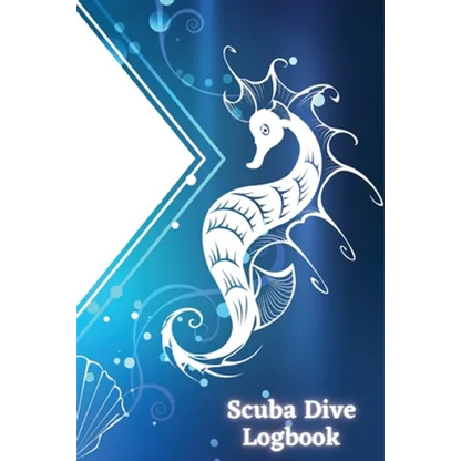 Scuba Dive Logbook: Personal Scuba Notebook for Beginner, Intermediate and Experienced Divers Perfect Gift for Divers Travel Size 6 x 9 inches - Paperback