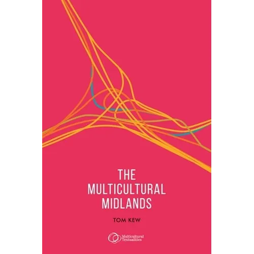 The Multicultural Midlands - Hardcover