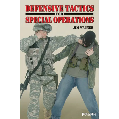 Defensive Tactics for Special Operations - Paperback