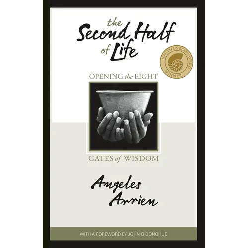 The Second Half of Life: Opening the Eight Gates of Wisdom - Paperback