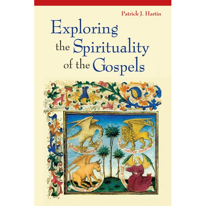Exploring the Spirituality of the Gospels - Paperback