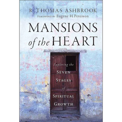 Mansions of the Heart: Exploring the Seven Stages of Spiritual Growth - Hardcover