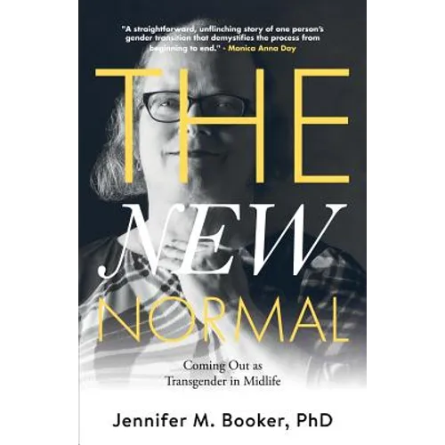 The New Normal: Coming Out as Transgender in Midlife - Paperback