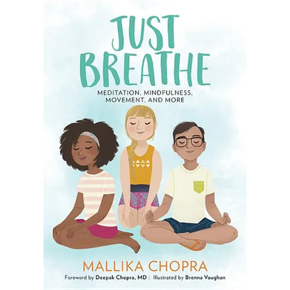 Just Breathe: Meditation, Mindfulness, Movement, and More - Paperback