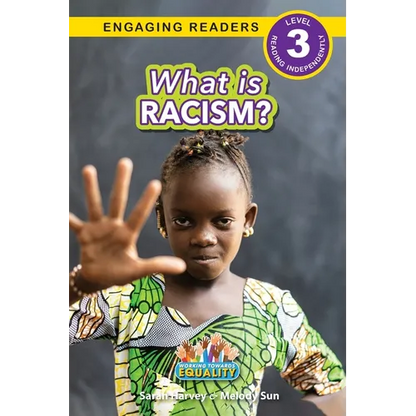 What is Racism?: Working Towards Equality (Engaging Readers, Level 3) - Paperback