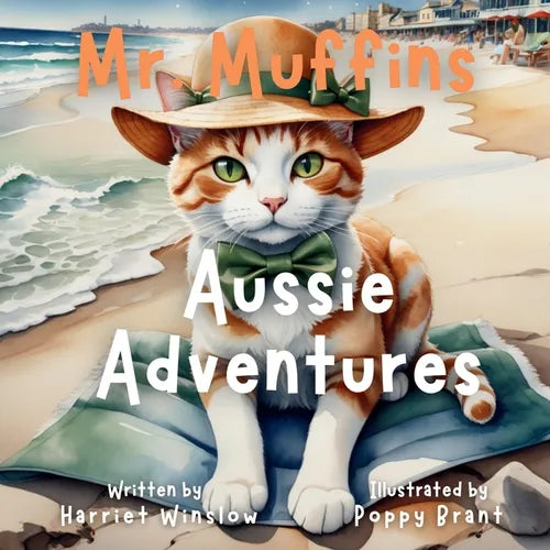 Mr. Muffins' Aussie Adventure: A Rhyming Picture Book for Kids 6-8 - Join a Brave Cat as he Surfs and Sings! Perfect for Bedtime or a 5-Minute Story + - Paperback