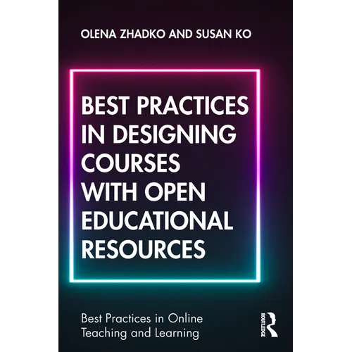 Best Practices in Designing Courses with Open Educational Resources - Paperback