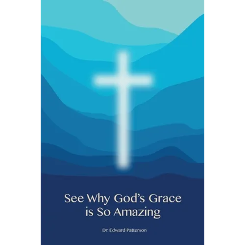 See Why God's Grace is So Amazing - Paperback