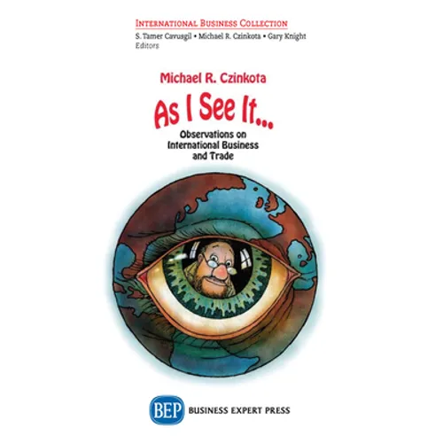 As I See It...: Views on International Business Crises, Innovations, and Freedom - Paperback
