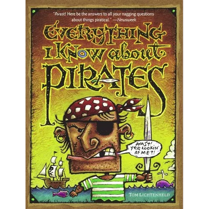 Everything I Know about Pirates - Paperback