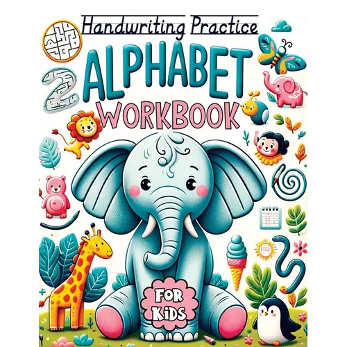 Trace Letters of the Alphabet and Sight Words: Pencil Control Workbook for Kids Ages 3-5. Handwriting Practice with Fun Letters, Numbers, Shapes, and - Paperback